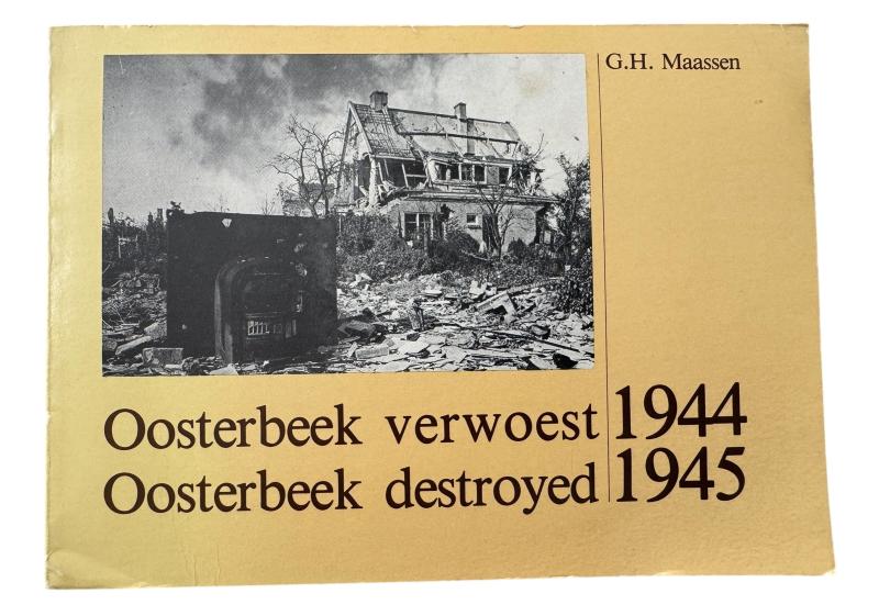 Oosterbeek Destroyed 1945 By G.H. Maassen