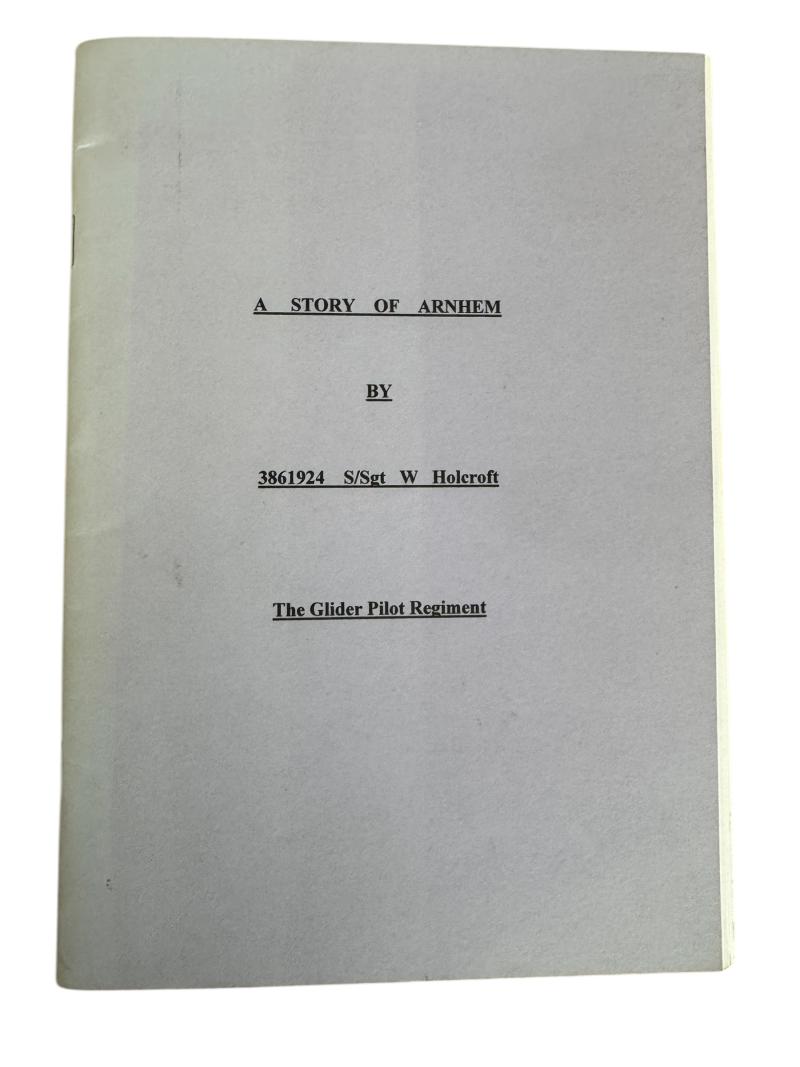 A Story of Arnhem Personal Account Of Staff-Sergeant Holcroft Glider Pilot - Good Condition