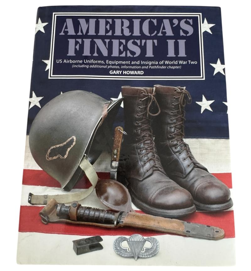 Americas Finest 2 U.S. Airborne Uniforms & Equipment By Gary Howard - Nice Used Condition
